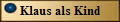 Klaus als Kind